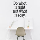 Vinyl Wall Art Decal - Do What is Right Not What is Easy - 26" x 23" - Inspirational Home Living Room Bedroom Office Sticker Decoration - Trendy Modern Peel and Stick Adhesive (26" x 23"; Black) 3