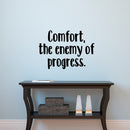 Vinyl Wall Art Decal - Comfort The Enemy Of Progress - Motivational Office Workplace Business Quote Sticker - Peel And Stick Wall Home Living Room Bedroom Decor 2