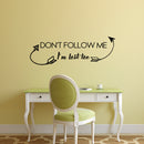 Vinyl Wall Art Decal - Don't Follow Me I'm Lost Too - Funny Modern Home Bedroom Living Room Decoration Life Quote - Humorous Trendy Wall Door Office Inspiration Decor 2