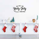 Vinyl Wall Art Decal - Have A Holly Jolly Christmas - 12" x 23" - Christmas Holiday Seasonal Decoration Sticker - Indoor Outdoor Home Office Wall Door Window Bedroom Workplace Decor Decals 3