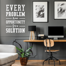 Vinyl Wall Art Decal - Every Problem Is An Opportunity For A Solution - 44" x 30" - Modern Motivational Quote For Home Bedroom Living Room Office Workplace Classroom School Decoration Sticker 3