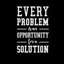 Vinyl Wall Art Decal - Every Problem Is An Opportunity For A Solution - 44" x 30" - Modern Motivational Quote For Home Bedroom Living Room Office Workplace Classroom School Decoration Sticker 1