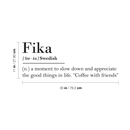 Vinyl Wall Art Decal - Fika Swedish Definition - Trendy Inspirational Modern Quotes For Home Bedroom Office Living Room Apartment Work Indoor Outdoor Decoration 4