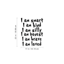 Vinyl Wall Art Decal - I Am Smart I Am Kind I Am Silly I am Honest - 22" x 17" - Positive Words Of Affirmations For Home Apartment Bedroom Living Room Classroom School Office Decoration Sticker 4