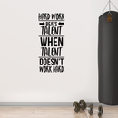 Vinyl Wall Art Decal - Hard Work Beats Talent When Talent Doesn't Work Hard - 38" x 17" - Motivational Quote For Home Bedroom Living Room Work Office School Classroom Decoration Sticker 3