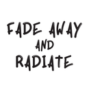 Vinyl Wall Art Decal - Fade Away And Radiate - 17" x 26" - Positive Inspirational Quote For Indoor Home Bedroom Living Room Apartment Decoration Sticker 4