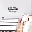 Vinyl Wall Art Decal - Drink Coffee Read Books Be Happy - 16" x 25" - Trendy Modern Inspirational Quote For Home Bedroom Coffee Shop Library Office Workplace Decoration Sticker 3