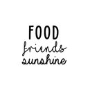 Vinyl Wall Art Decal - Food Friends Sunshine - - Modern Motivational Friendship Quote For Home Living Room Bar Restaurant Coffee Shop Decoration Sticker 1