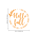 Vinyl Wall Art Decal - Hello Fall - 22.5" x 23" - Modern Autumn Seasonal Quote For Home Living Room Coffee Shop Store Office Workplace School Decoration Sticker 4