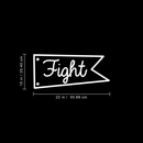 Vinyl Wall Art Decal - Fight Banner - 10" x 22" - Trendy Motivational Quote Flag Image For Home Bedroom School Classroom Office Workplace Decoration Sticker 3