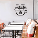 Vinyl Wall Art Decal - Have A Cup Of Positivitea - 34" x 40" - Trendy Positive Inspirational Tea Quote For Home Bedroom Living Room Kitchen Indoor Work Office Apartment Decoration 3