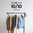 Vinyl Wall Art Decal - I'd Give It A Ten Out Of Ten - 17" x 21" - Trendy Motivational Sticker Quote For Home Bedroom Living Room Closet Kitchen Coffee Shop Office Decor 3