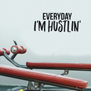 Vinyl Wall Art Decal - Everyday I'm Hustlin' - Trendy Motivational Quote Sticker Modern Design For Workout Home Gym Bedroom Girls Room Work Office Decor 2