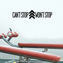 Vinyl Wall Art Decal - Can't Stop Won't Stop - 9" x 40" - Trendy Motivational Arrow Icon Quote Sticker For Home Gym Bedroom Workout Office Exercise Room Classroom Decor 3