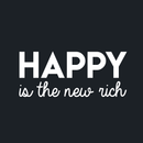 Vinyl Wall Art Decal - Happy Is The New Rich - 13" x 30" - Trendy Inspirational Cute Optimistic Quote Sticker For Office Meetings Conference Room Playroom School Classroom Decor 1