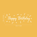 Vinyl Wall Art Decal - Happy Birthday Car Sign - 12" x 30" - Modern Inspirational Positive Quote Sticker For Home Bedroom Living Room Work Office Coffee Shop Decor 4