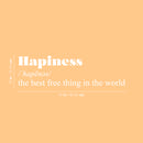Vinyl Wall Art Decal - Happiness - 10" x 34" - Modern Inspirational Positive Definition Quote Sticker For Bedroom Closet Home School Work Office Kids Room Living Room Decor 4
