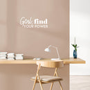 Vinyl Wall Art Decal - Girl; Find Your Power - 8. Trendy Cute Motivational Positive Girly Quote Sticker For Bedroom Closet Boutique Beauty Salon Office Yoga Ballet School Feminine Decor 1