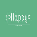 Vinyl Wall Art Decal - Happy - 8" x 18" - Trendy Cute Inspirational Charming Good Vibes Quote Sticker For Bedroom Closet Bathroom Kids Room Playroom Nursery Daycare School Decor 3
