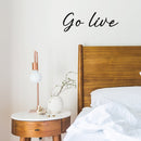 Vinyl Wall Art Decal - Go Live - 3" x 18" - Trendy Cute Inspirational Good Vibes Quote Sticker For Bedroom Playroom Bathroom Closet Boutique Beauty Salon Office School Decor 3