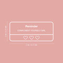 Vinyl Wall Art Decal - Compliment Yourself Girl - 10" x 23" - Trendy Inspirational Cool Cute Iphone Reminder Shape Design Quote Sticker For Home Bedroom Living Room Office Business Coffee Shop  Decor 4