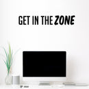 Vinyl Wall Art Decal - Get In The Zone - 5" x 29.5" - Trendy Motivational Positive Mind Change Quote Sticker For Gym CrossFit Fitness Center Yoga Pilates Classes Dance Studio Decor 3