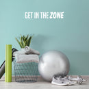 Vinyl Wall Art Decal - Get In The Zone - 5" x 29.5" - Trendy Motivational Positive Mind Change Quote Sticker For Gym CrossFit Fitness Center Yoga Pilates Classes Dance Studio Decor 2