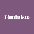 Vinyl Wall Art Decal - Féministe - 4" x 30" - French Word Trendy Motivational Feminism Quote Sticker For Women Home Bedroom Living Room Work Office Decor 1