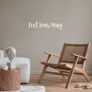 Vinyl Wall Art Decal - Feel You Way - 6.5" x 25" - Modern Motivational Positive Self Esteem Quote Sticker For Home Bedroom Closet Living Room Office Business School Coffee Shop Decor 2