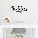 Vinyl Wall Art Decal - Goddess Energy - 7" x 20" - Trendy Motivational Women Quote Sticker For Woman Home Bedroom Living Room Store Work Office Decor 2