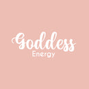Vinyl Wall Art Decal - Goddess Energy - 7" x 20" - Trendy Motivational Women Quote Sticker For Woman Home Bedroom Living Room Store Work Office Decor 1