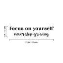 Vinyl Wall Art Decal - Focus On Yourself Never Stop Growing - Modern Cute Inspiring Positive Self Esteem Quote Sticker For Bedroom Living Room School Office Coffee Shop Decor 4