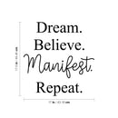 Vinyl Wall Art Decal - Dream Believe Manifest Repeat - 17.5" x 17" - Trendy Motivating Cute Fun Positive Lifestyle Quote Sticker For Bedroom Living Room Pilates Yoga Fitness Office School Decor 4