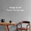 Vinyl Wall Art Decal - Food Is My Love Language - 8" x 30" - Trendy Cute Cool Funny Delightful Quote Sticker For Home Kitchen Dining Room Coffee Shop Restaurant Office Kitchenette Decor 2