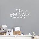 Vinyl Wall Art Decal - Enjoy Sweet Moments - 11. Trendy Inspiring Lovely Positive Quote Sticker For Bedroom Kids Room Playroom Nursery Daycare Classroom Office Coffee Shop Decor 5