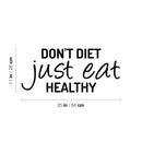 Vinyl Wall Art Decal - Don't Diet Just Eat Healthy - Trendy Motivating Positive Lifestyle Quote Sticker For Office Health Wellness Clinic Gym Nutrition Center Kitchen Restaurant Decor 3
