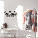 Vinyl Wall Art Decal - Endlessly Creating Myself - 11.5" x 25" - Modern Cute Inspiring Positive Lifestyle Quote Sticker For Home Bedroom Closet Living Room School Office Coffee Shop Decor 2