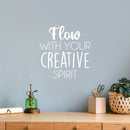 Vinyl Wall Art Decal - Flow With Your Creative Spirit - 16.5" x 16" - Trendy Inspirational Artistic Quote Sticker For Home School Classroom Bedroom Work Office Coffee Shop Decor 3