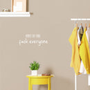 Vinyl Wall Art Decal - Here's The Thing: F*ck Everyone - 7" x 18" - Trendy Positive Sarcastic Adult Joke Quote Sticker For Office Coffee Shop Home Living Room Bedroom Decor 1