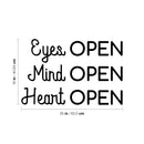 Vinyl Wall Art Decal - Eyes OPEN Mind OPEN Heart OPEN - Trendy Inspirational Positive Vibes Quote Sticker For Living Room Closet School Office Coffee Shop Decor 4