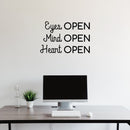 Vinyl Wall Art Decal - Eyes OPEN Mind OPEN Heart OPEN - Trendy Inspirational Positive Vibes Quote Sticker For Living Room Closet School Office Coffee Shop Decor 3
