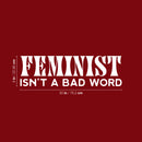 Vinyl Wall Art Decal - Feminist Isn't A Bad Word - 21" x 17" - Trendy Inspirational Empowerment Quote Sticker For Feminism Women Home Bedroom Work Office Living Room Decor 4