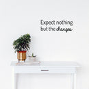 Vinyl Wall Art Decal - Expect Nothing But The Changes - Modern Lovely Inspiring Optimistic Quote Sticker For Bedroom Closet Living Room School Office Coffee Shop Decor 3