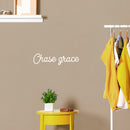 Vinyl Wall Art Decal - Chase Grace - 5" x 20" - Modern Positive Inspiring Lovely Spiritual Quote Sticker For Home Bedroom Closet Living Room Office Coffee Shop Storefront Decor 2