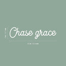 Vinyl Wall Art Decal - Chase Grace - 5" x 20" - Modern Positive Inspiring Lovely Spiritual Quote Sticker For Home Bedroom Closet Living Room Office Coffee Shop Storefront Decor 4