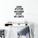 Vinyl Wall Art Decal - Good Attitude. Maximum Effort. No Limits - 21" x 17" - Trendy Inspiring Positive Classroom Quote Sticker For Playroom School Office Library Educational Decor 2