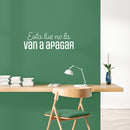 Vinyl Wall Art Decal - Esta Luz No La Van A Apagar / This Light Will Not Be Turned Off - 8.5" x 25" - Fun Good Vibes Spanish Quote Sticker For Bedroom Closet Living Room Decor 3