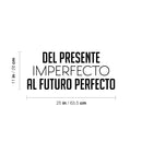 Vinyl Wall Art Decal - Del Presente Imperfecto Al Futuro Perfecto / From Present Imperfect To Future Perfect - Motivational Spanish Quote Sticker For Home School Office Decor 4