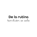 Vinyl Wall Art Decal - De La Rutina También Se Sale/ From Routine Also Gets Out - 6.5"x 25" - Trendy Inspiring Positive Spanish Quote Sticker For Home School Office Coffee Shop Decor 1