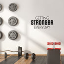 Vinyl Wall Art Decal - Getting Stronger Everyday - 16.5" x 30" - Trendy Motivating Positive Healthy Quote Sticker For Home Workout Room Yoga Dance Center Gym Fitness Lifestyle Decor 3
